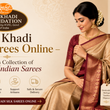 Buy Khadi Silk Sarees Online – Premium Collection of Elegant Indian Sarees