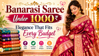 Banarasi Saree Under 1000 – Elegance That Fits Every Budget