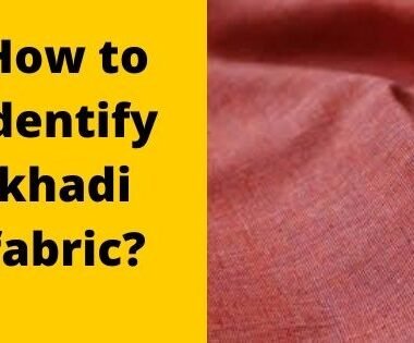 How to identify khadi fabric?